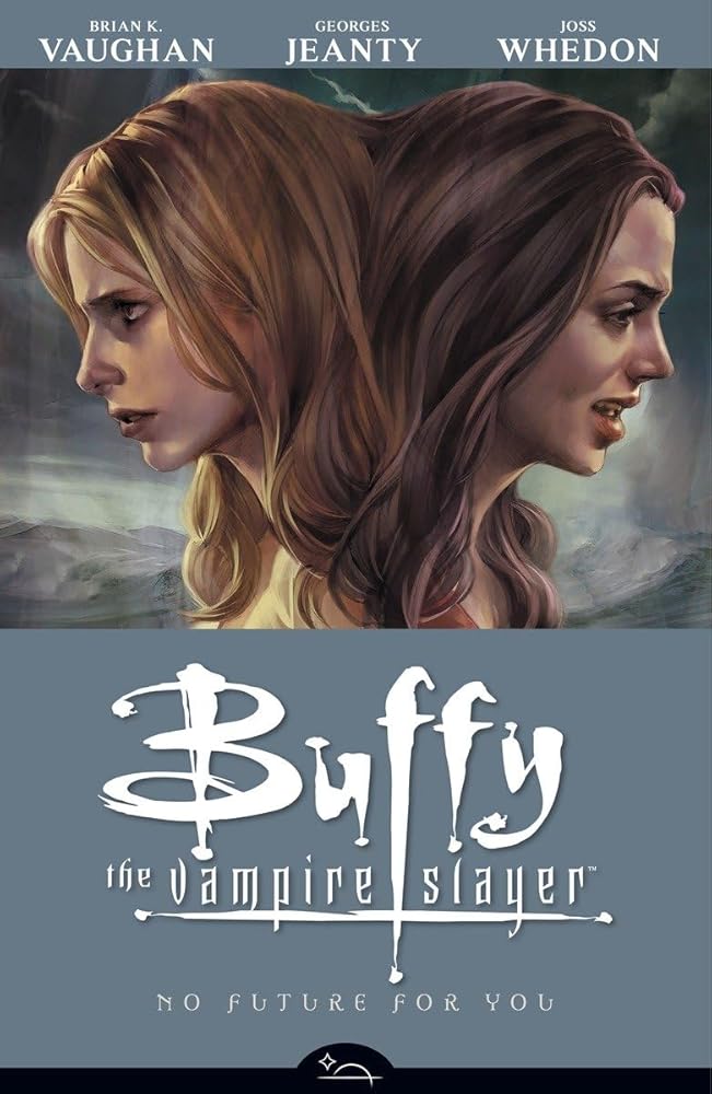 No Future For You (Buffy the Vampire Slayer Season Eight, Volume 2) cover image