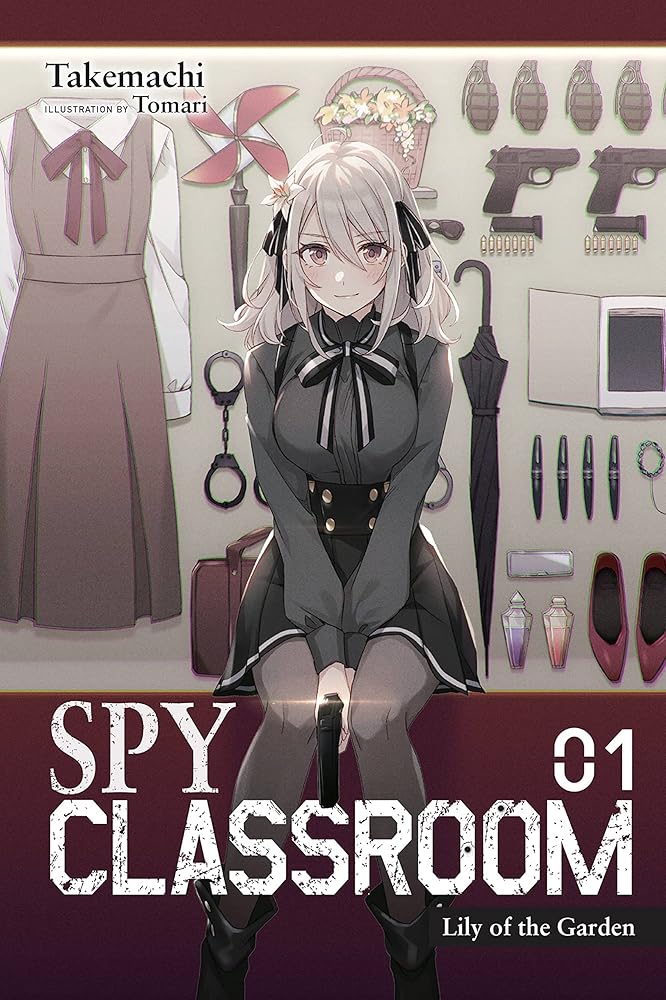 Spy Classroom, Vol. 1 (light novel): Lily of the Garden (Volume 1) cover image