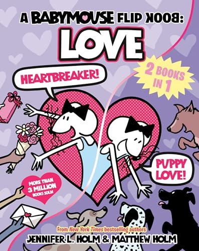 A Babymouse Flip Book: LOVE (Heartbreaker + Puppy Love): (A Graphic Novel) cover image