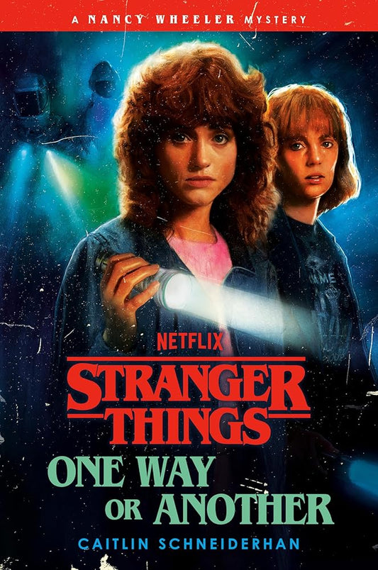 Stranger Things: One Way or Another: A Nancy Wheeler Mystery cover image
