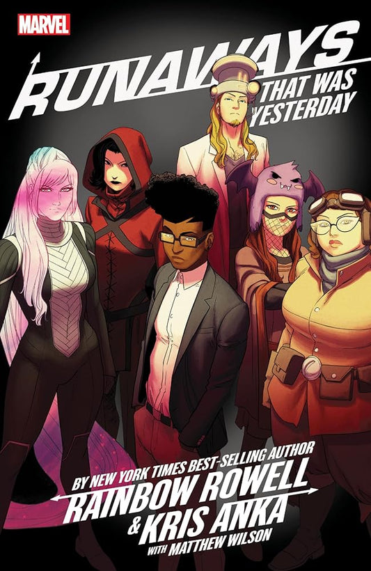RUNAWAYS BY RAINBOW ROWELL & KRIS ANKA VOL. 3: THAT WAS YESTERDAY cover image