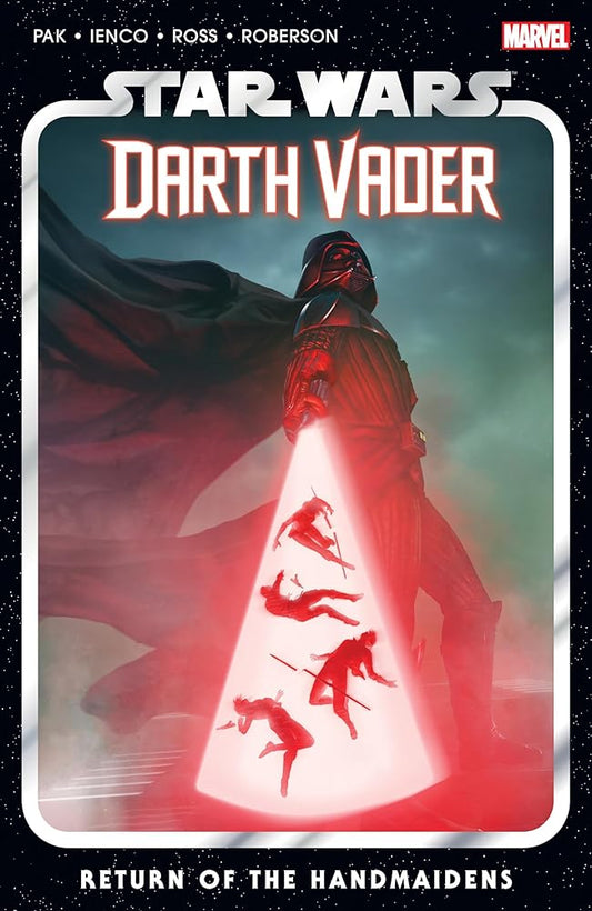 Star Wars: Darth Vader By Greg Pak Vol. 6 - Return Of The Handmaidens cover image