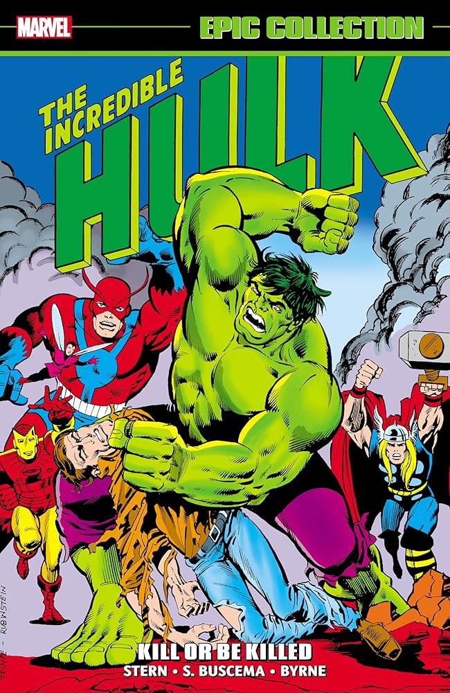 Incredible Hulk Epic Collection: Kill Or Be Killed cover image