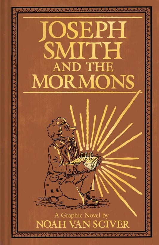 Joseph Smith and the Mormons: A Graphic Biography cover image