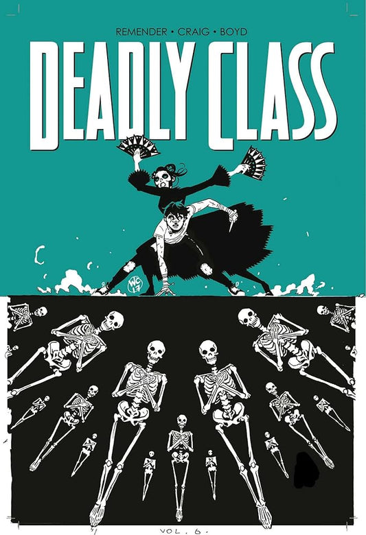 Deadly Class Volume 6: This Is Not the End cover image
