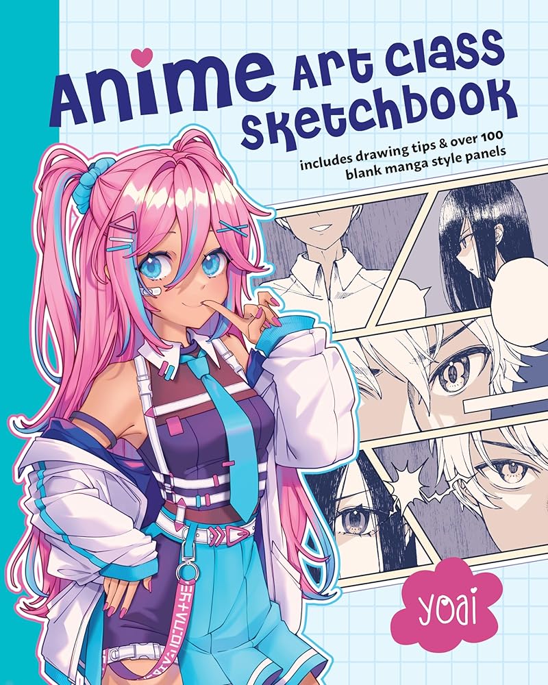 Anime Art Class Sketchbook: Includes Drawing Tips and Over 100 Blank Manga Style Panels cover image