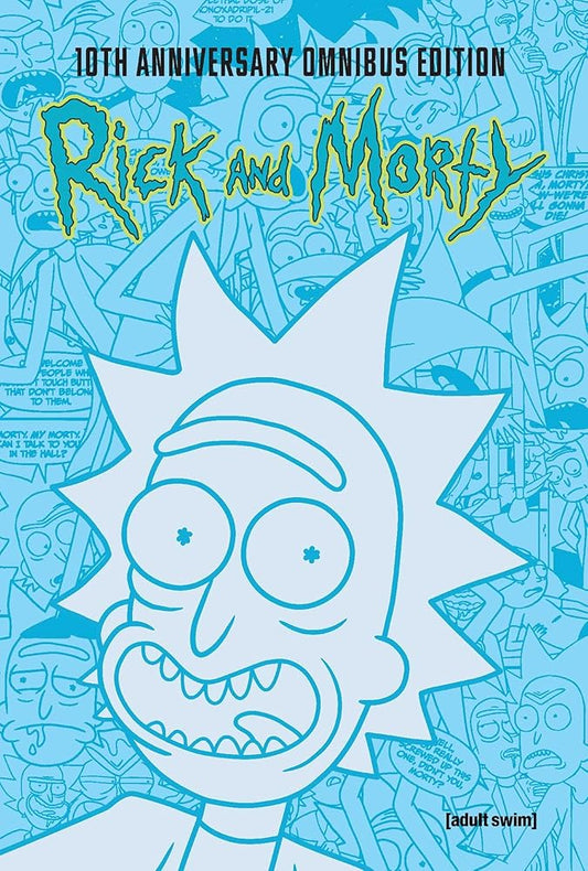 Rick and Morty 10th Anniversary Omnibus Vol. 1 cover image