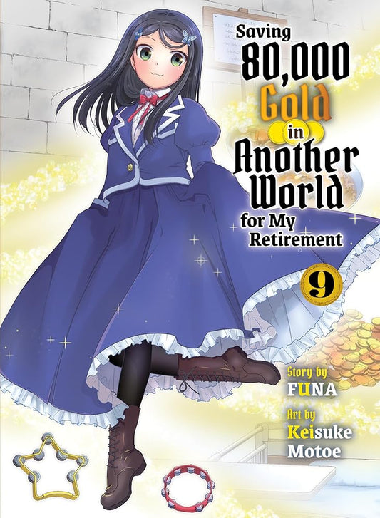 Saving 80,000 Gold in Another World for My Retirement 9 (light novel) (Saving 80,000 Gold (light novel)) cover image