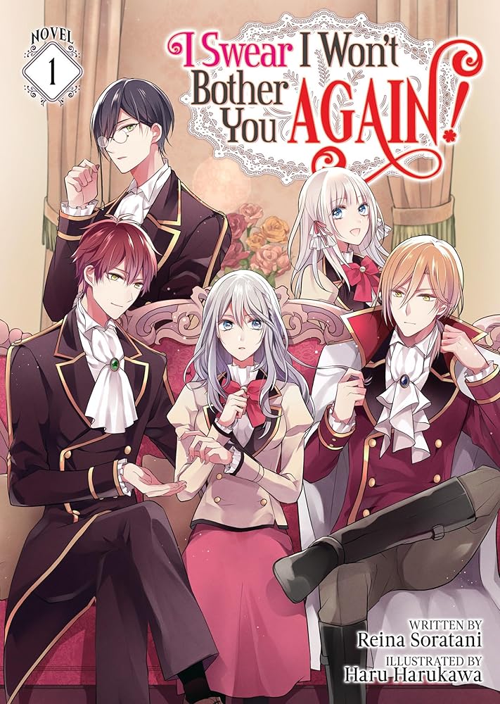 I Swear I Won't Bother You Again! (Light Novel) Vol. 1 cover image