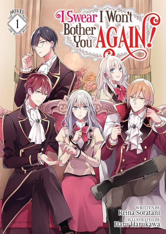 I Swear I Won't Bother You Again! (Light Novel) Vol. 1 cover image