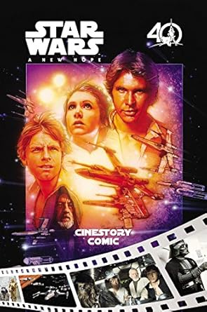 Star Wars: A New Hope Cinestory Comic: 40th Anniversary Edition cover image