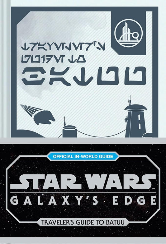 Star Wars: Galaxy's Edge: Traveler's Guide to Batuu cover image