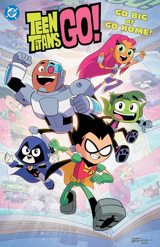 Teen Titans Go! Go Big or Go Home! cover image