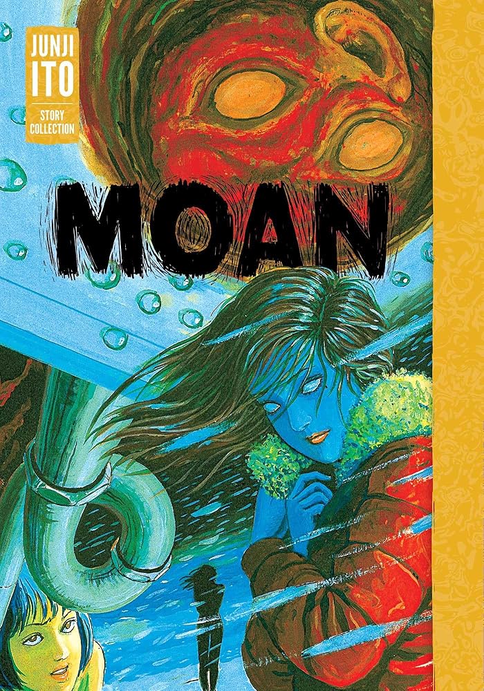 Moan: Junji Ito Story Collection cover image