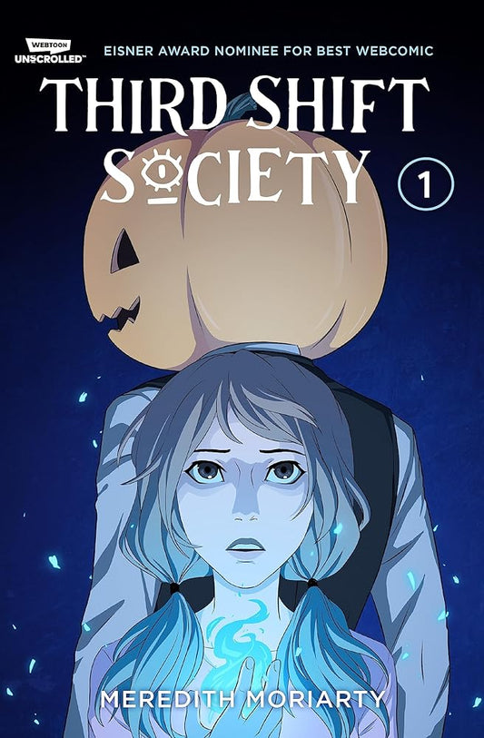 Third Shift Society Volume One: A WEBTOON Unscrolled Graphic Novel cover image