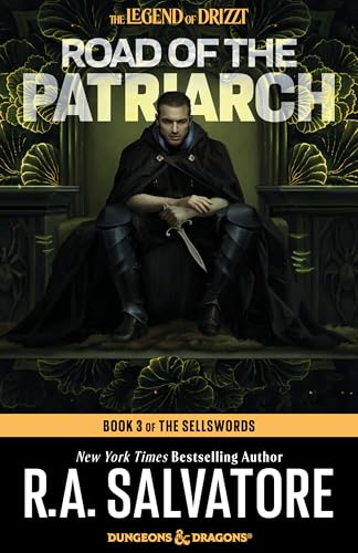 Road of the Patriarch: Dungeons &amp; Dragons: Book 3 of The Sellswords Trilogy (The Legend of Drizzt) cover image