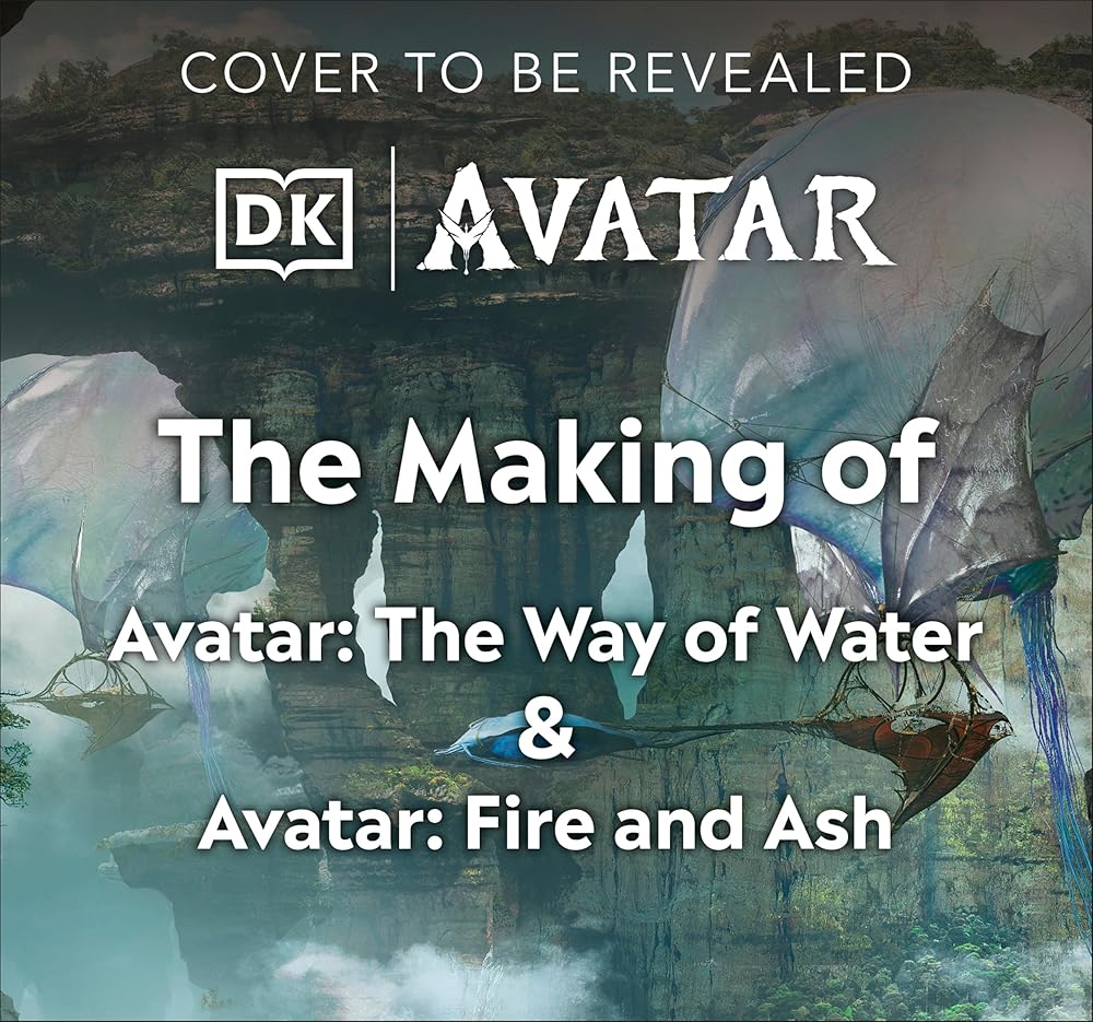 The Making of Avatar: Avatar, Avatar: The Way of Water, Avatar: Fire and Ash cover image
