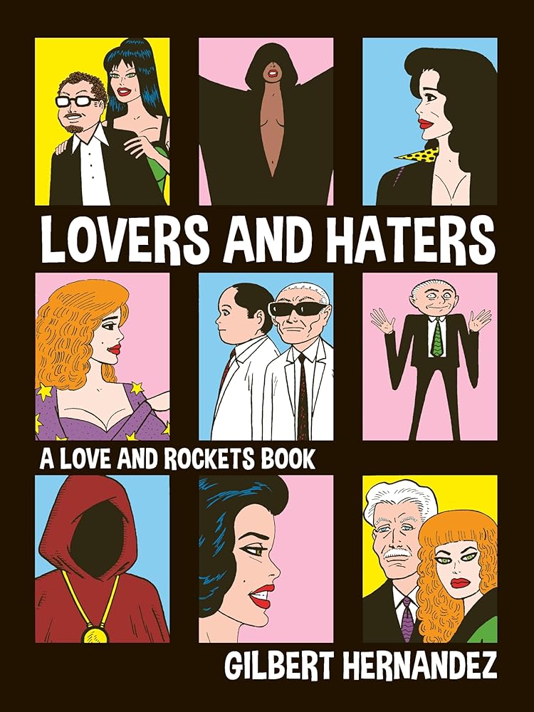 Lovers and Haters: A Love and Rockets Book cover image