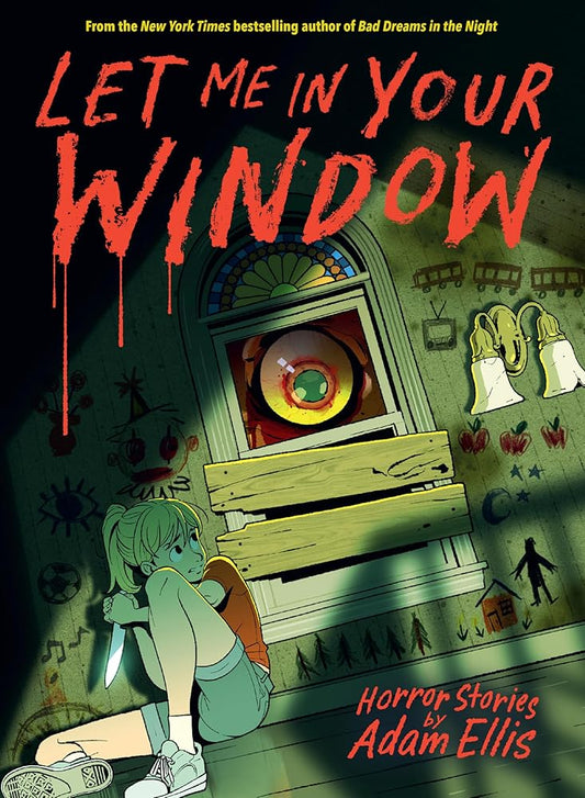 Let Me in Your Window (Horror Stories by Adam Ellis) cover image