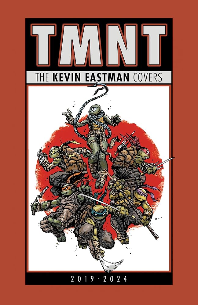 Teenage Mutant Ninja Turtles: The Kevin Eastman Covers (2019-2024) cover image