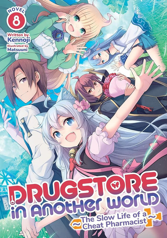 Drugstore in Another World: The Slow Life of a Cheat Pharmacist (Light Novel) Vol. 8 cover image