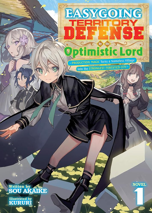 Easygoing Territory Defense by the Optimistic Lord: Production Magic Turns a Nameless Village into the Strongest Fortified City (Light Novel) Vol. 1 cover image