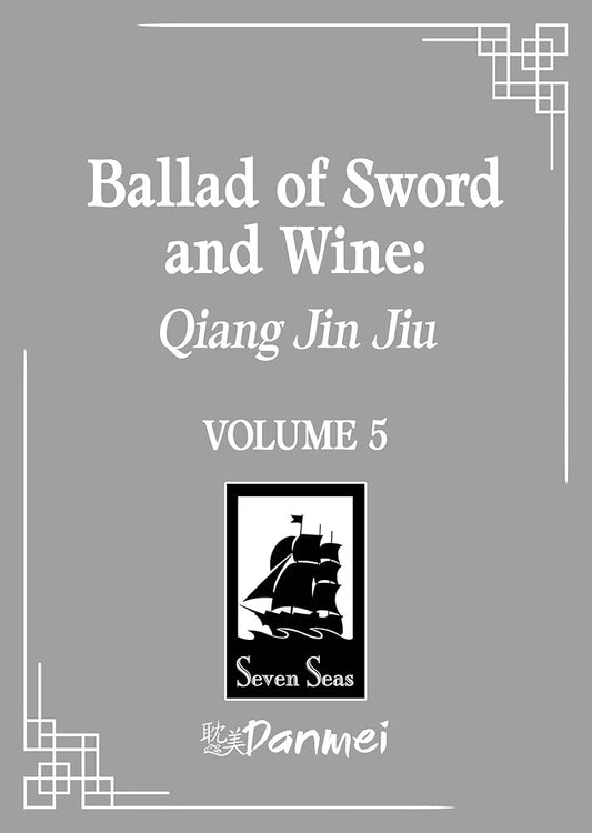Ballad of Sword and Wine: Qiang Jin Jiu (Novel) Vol. 5 cover image