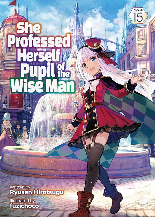 She Professed Herself Pupil of the Wise Man (Light Novel) Vol. 15 cover image