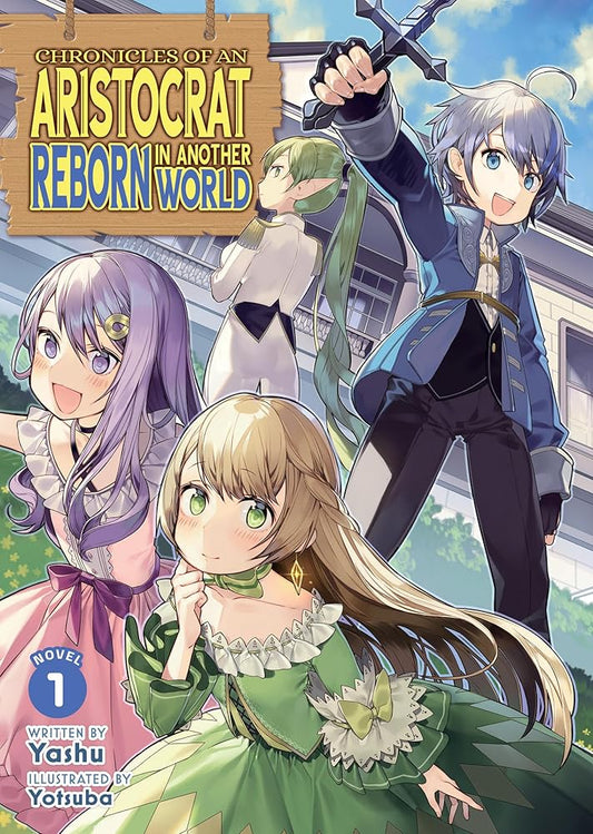 Chronicles of an Aristocrat Reborn in Another World (Light Novel) Vol. 1 cover image