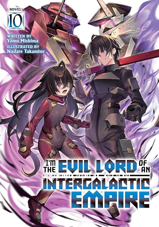 I'm the Evil Lord of an Intergalactic Empire! (Light Novel) Vol. 10 cover image