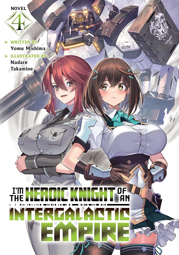 I'm the Heroic Knight of an Intergalactic Empire! (Light Novel) Vol. 4 cover image