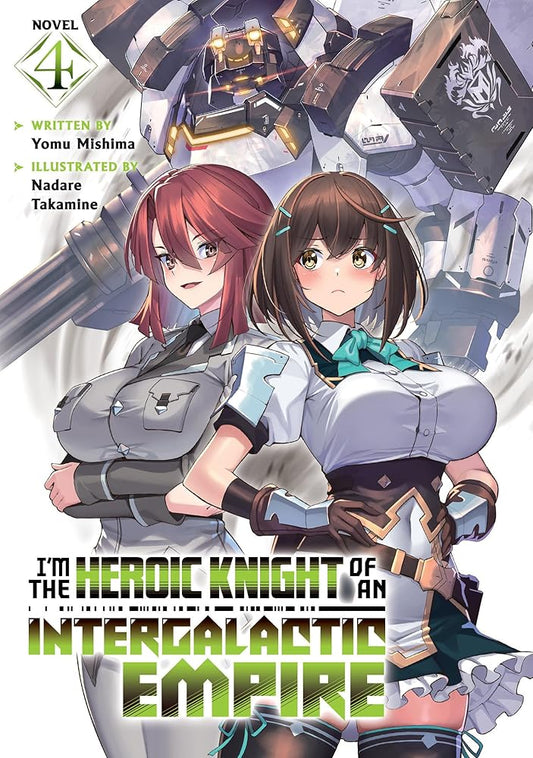 I'm the Heroic Knight of an Intergalactic Empire! (Light Novel) Vol. 4 cover image